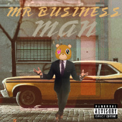 MR BUSINESS MAN.