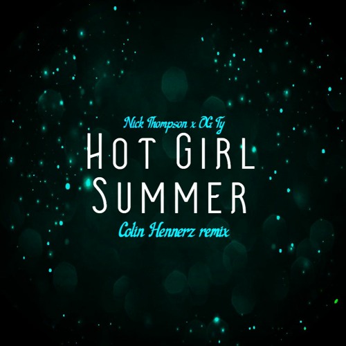 Hot Girl Summer (Colin Hennerz Remix)