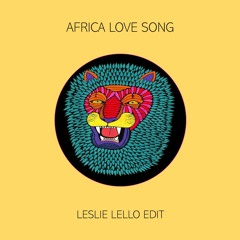Gepy & Gepy - Africa Love Song (Leslie Lello Edit)