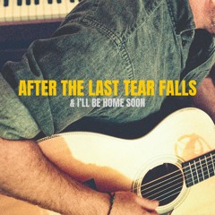 After The Last Tear Falls