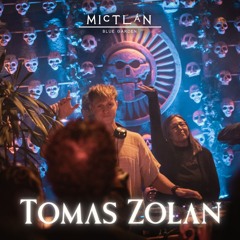 Tomas Zolan live at Mictlán Blue Garden: [Mystical Sunsets III]