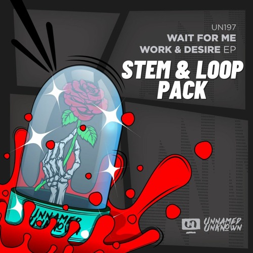 WORK & DESIRE EP STEM LOOP PACK (FREE DOWNLOAD) [PREVIEW]