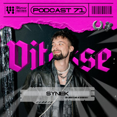 SYNEK - VITESSE Podcast 071 (VIT-P071)