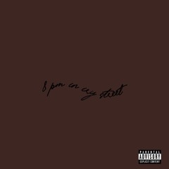 8 pm in iry street (ft. wockkeem)