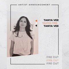 Tanya Vee @ Far Out TERMINUS - 29 May 2021 (8-10PM)