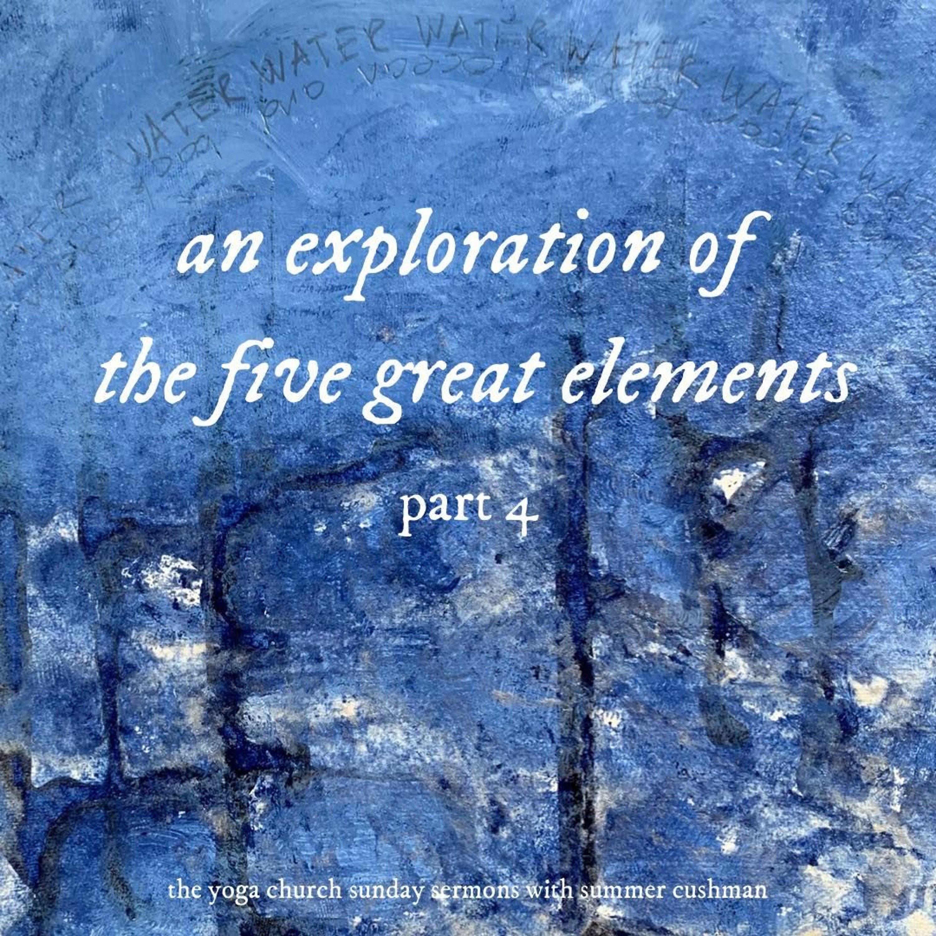The Five Great Elements - Water episode artwork