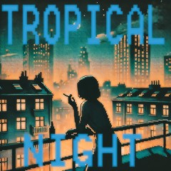 Prologue. 열대야 - Tropical Night