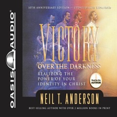 ❤️ Download Victory Over the Darkness: Realizing the Power of Your Identity in Christ by  Neil T
