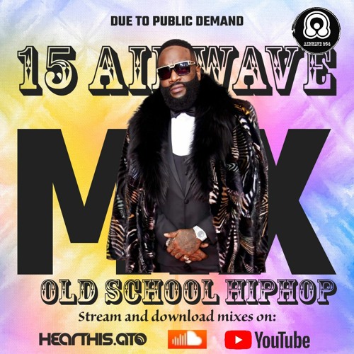 Stream 15 AIRWAVE MIX OLD SCHOOL HIP HOP.MP3 by Airwave254 Listen online for free on SoundCloud