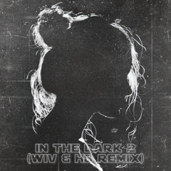 WiV & HB - In The Dark 2 (Remix) [Free download]