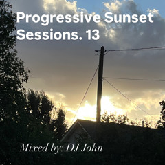 Progressive Sunset Sessions 13