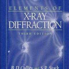 Get EBOOK 📙 Elements of X-Ray Diffraction by  B. D. Cullity &  S. R. Stock EPUB KIND