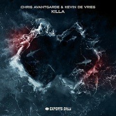Chris Avantgarde & Kevin De Vries - Killa