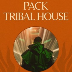 PACK TRIBAL HOUSE