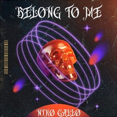 Nikø Gallø - Belong to me  (Original Mix) //FREEDOWNLOAD//