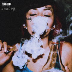 NOBODY  (PROD. JUDAHBUDAH)