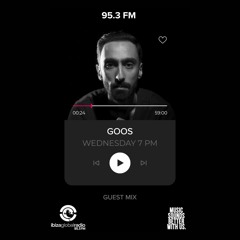 Goos - Live from Ibiza Global Radio UAE