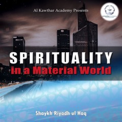 Spirituality in a Material World