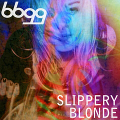 Slippery Blonde (Remastered)