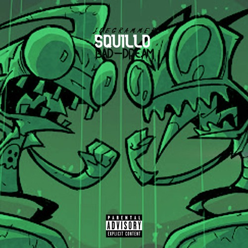 Squillo x Joe Grammer - BadDream! (Prod. Grotesque + Savage) [FBM DJ MIX]