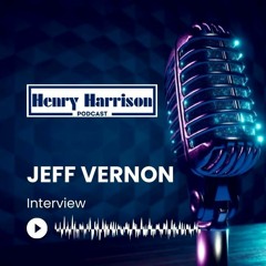Henry Harrison Dallas | Episode 09 | Jeff Vernon