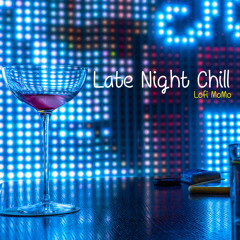 Late Night Chill