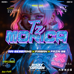 MONICA TZ #FAZRI MS ( R.T_ x FIRMAN x ARI SEMBIRING ) #TRIPLEZEROOO!!