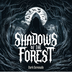 Shadows of the Forrest