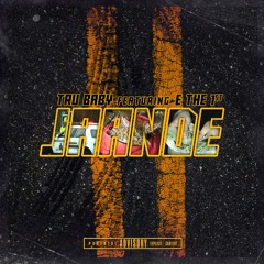 Tru Baby - Jaande (feat. E the 1st)