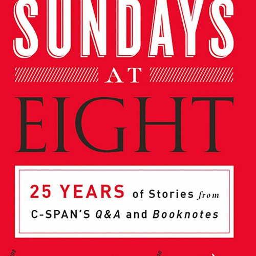 [Read]✔EBOOK⚡ Sundays at Eight: 25 Years of Stories from C-SPAN'S Q&A and Booknotes
