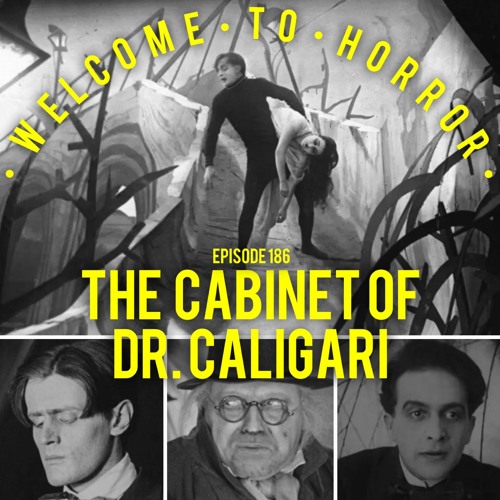 Stream episode Ep 186 The of Dr. Caligari by to Horror