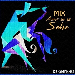 Mix Amor En Su Salsa By Dj Gian$a0