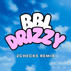 BBL Drizzy (2checks Remix) FREE DOWNLOAD