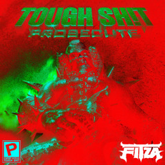 PROSECUTE - TOUGH SH!T [FITZA FLIP] [FREE DL]
