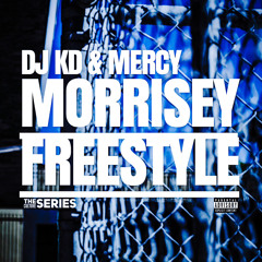 DJ KD & Mercy - Morrisey Freestyle
