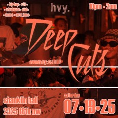DeepCuts Vol. iv set 7/19/2025