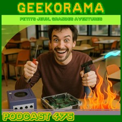 Épisode 475 GeekOrama - La Geeko Cafétéria