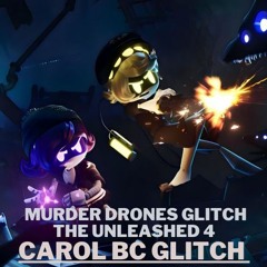MURDER DRONES - Carol Song Murder Drones Glitch The Unleashed ❤️