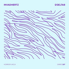 OUT NOW! Invadhertz - Horror Vacui [D9REC127]