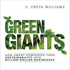 [Get] EBOOK 💚 Green Giants: How Smart Companies Turn Sustainability into Billion-Dol