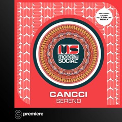 Premiere: Cancci - Sereno - Monday Social Music