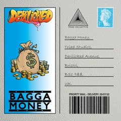 DERILICKED - BAGGA MONEY (FREE DL)