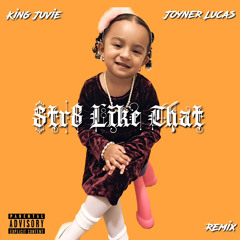 King Juvie ft Joyner Lucas - str8 like that rmx