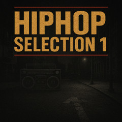 Hip Hop Selection Mix 1