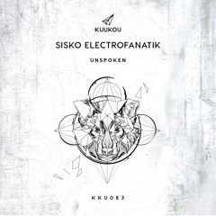 Sisko Electrofanatik - Unspoken