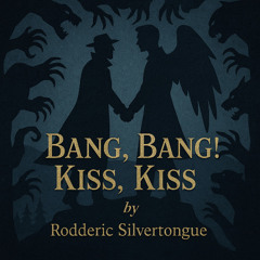 Bang, Bang! Kiss, Kiss!