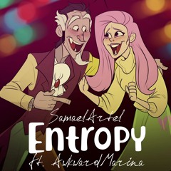 Entropy (ft. AwkwardMarina)