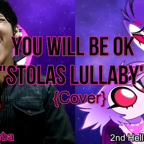 You Will Be Okay "Stolas Lullaby" - Helluva Boss {Cover}