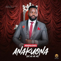 XBenjoes - Anakuona Oh Na Na Na