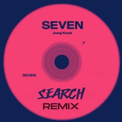 Seven - Jung kook (SEARCH REMIX) [Skip 60 Seconds]